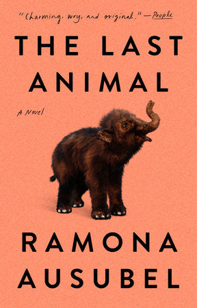 The Last Animal (Used Paperback) - Ramona Ausubel