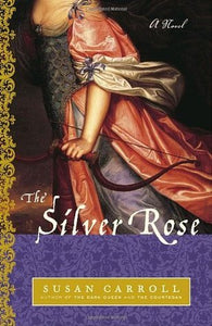 The Silver Rose (Used Paperback) - Susan Carroll