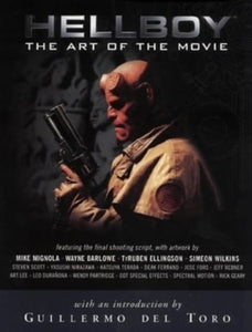 Hellboy: The Art of the Movie (Used 1st Edition Paperback) - Scott Allie (Editor)