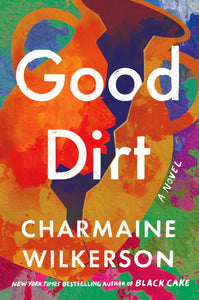 Good Dirt (Used Hardcover) - Charmaine Wilkerson