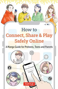 How to Connect, Share & Play Safely Online - (Used Paperback) - Narumi Sasaki