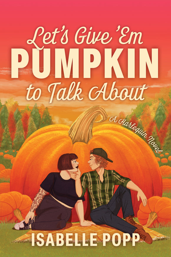 Let's Give 'Em Pumpkin to Talk About (Used Paperback) - Isabelle Popp