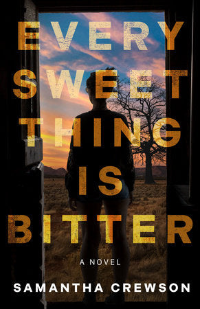 Every Sweet Thing is Bitter (Used Hardcover) - Samantha Crewson
