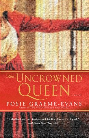 The Uncrowned Queen (Used Paperback) - Posie Graeme-Evans