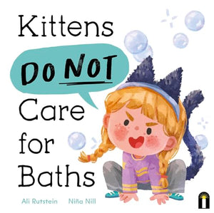 Kittens Do Not Care for Baths (Used Hardcover) - Ali Rutstein