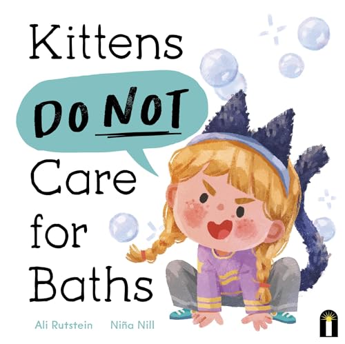 Kittens Do Not Care for Baths (Used Hardcover) - Ali Rutstein
