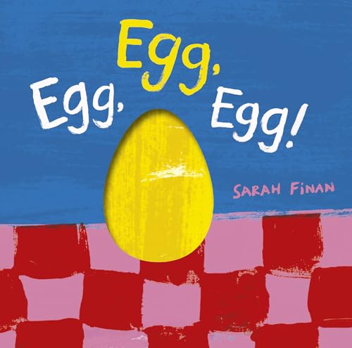 Egg, Egg, Egg! (Used Board Book) - Sarah Finan