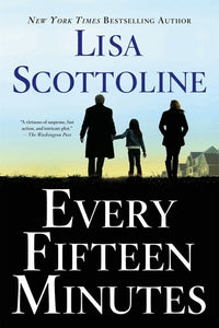 Every Fifteen Minutes (Used Hardcover) - Lisa Scottoline