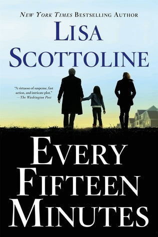 Every Fifteen Minutes (Used Hardcover) - Lisa Scottoline