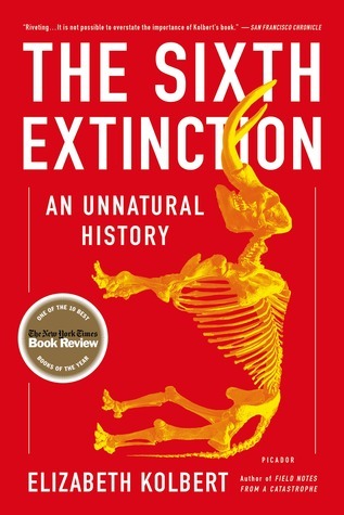 The Sixth Extinction: An Unnatural History (Used Paperback) - Elizabeth Kolbert