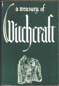 A Treasury of Witchcraft (Used Hardcover) - Harry E. Wedeck
