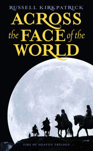 Across the Face of the World (Used Mass Market Paperback) - Russell Kirkpatrick