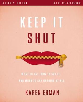Keep It Shut (Used Paperback) - Karen Ehman