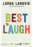 Best to Laugh (Used Hardcover, Signed Copy) -  Lorna Landvik