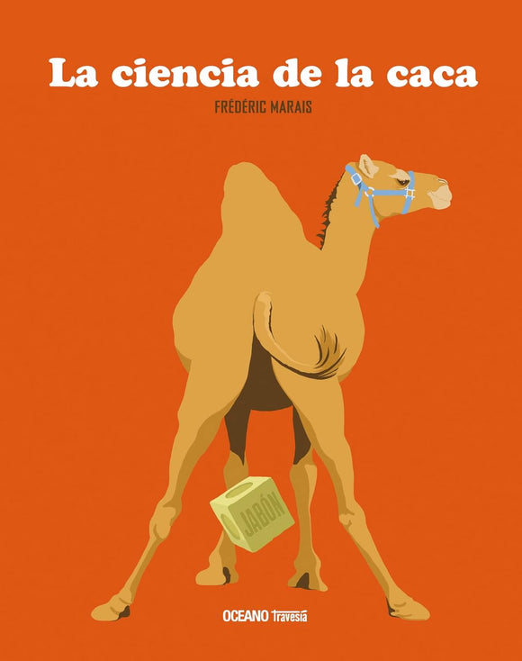 La Ciencia de la Caca (Used Hardcover) Frederic Marais