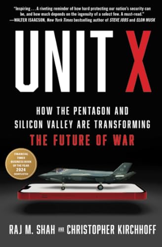Unit X: How the Pentagon and SIlicon Vallery are Transforming (Used Paperback) - Raj M. Shah