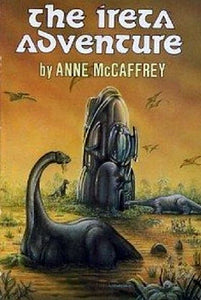 The Ireta Adventure (Used Hardcover) - Anne McCaffrey