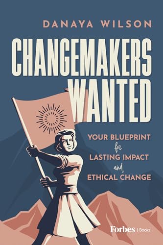 Changemakers Wanted (Used Hardcover) - Danaya Wilson