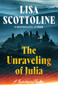 The Unraveling of Julia (Used Hardcover) - Lisa Scottoline