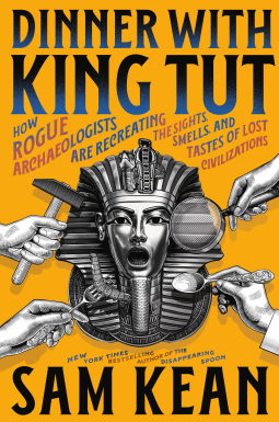 Dinner With King Tut (Used Paperback) - Sam Kean