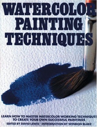 Watercolor Painting Techniques (Used Paperback) - David Lewis, Wendon Blake
