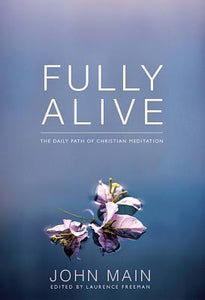 Fully Alive (Used Paperback) - John Main