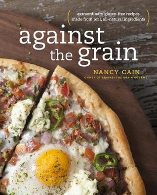 Against The Grain (Used Paperback) - Nancy Cain
