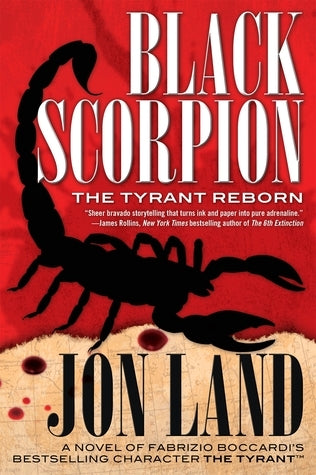 Black Scorpion: The Tyrant Reborn (Used Hardcover) - Jon Land