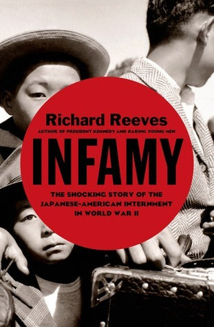 Infamy (Used Hardcover) - Richard Reeves