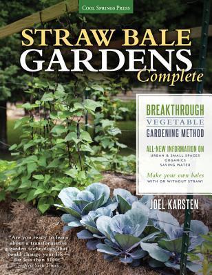 Straw Bale Gardens Complete: (Used Paperback) - Joel Karsten