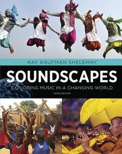 SOUNDSCAPES Exploring Music In A Changing World (Used Paperback) - Kay Kaufman Shelemay