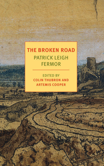 The Broken Road (Used Book) - Patrick Leigh Fermor