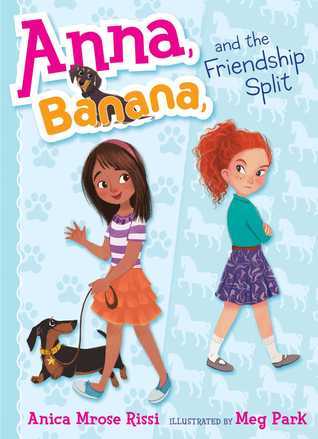 Anna Banana, and the Friendship Split (Used Paperback) -Anica Mrose Rissi