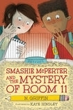 Smashie McPerter and the Mystery of Room 11 (Used Paperback) -N. Griffin
