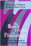 The Seven Faces of Philanthropy: A New Approach to Cultivating Major Donors (Used Hardcover) - Russ Alan Prince