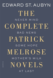 The Complete Patrick Melrose Novels (Used Paperback) - Edward St. Aubyn