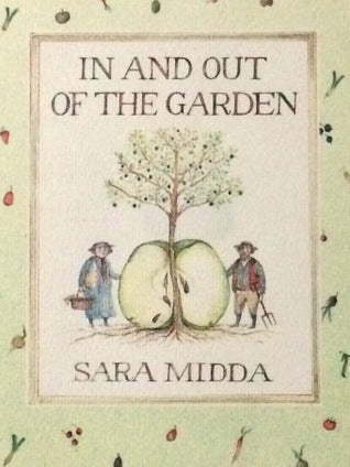 In and Out of the Garden  (Used Hardcover) - Sara Midda