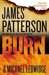 Burn (Used Paperback) - James Patterson & Michael Ledwidge