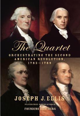 The Quartet: (Used Hardcover) - Joseph J. Ellis