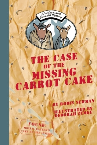 The Case of the Missing Carrot Cake (Used Hardcover) - Robin Newman