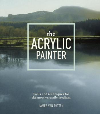 The Acrylic Painter (Used Paperback) - James Van Patten