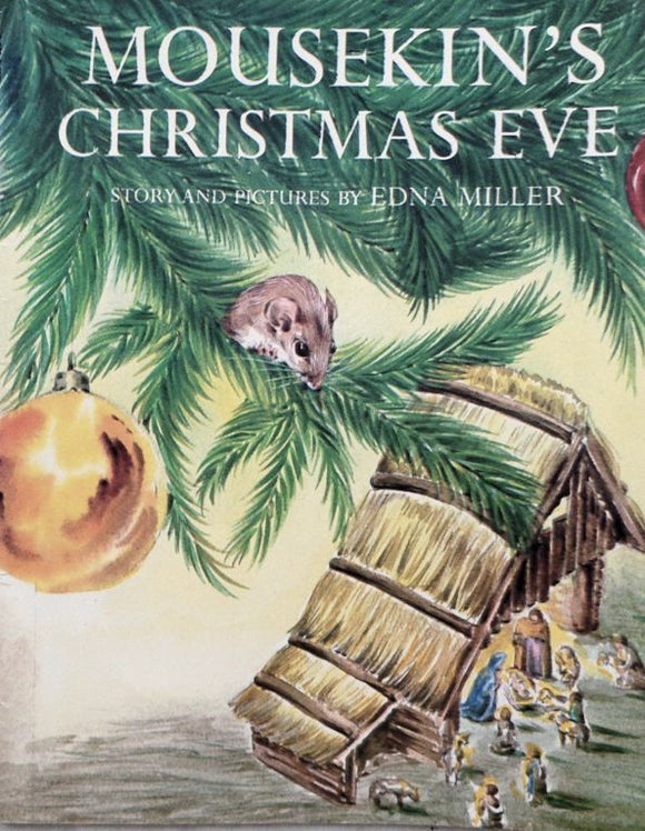 Mousekin's Christmas Eve - Edna Miller