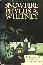 Snowfire  (Used Hardcover) - Phyllis A. Whitney