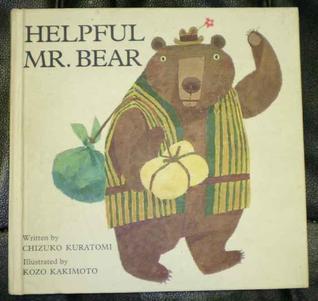 Helpful Mr. Bear (Used Hardcover) - Chizuko Kuratomi