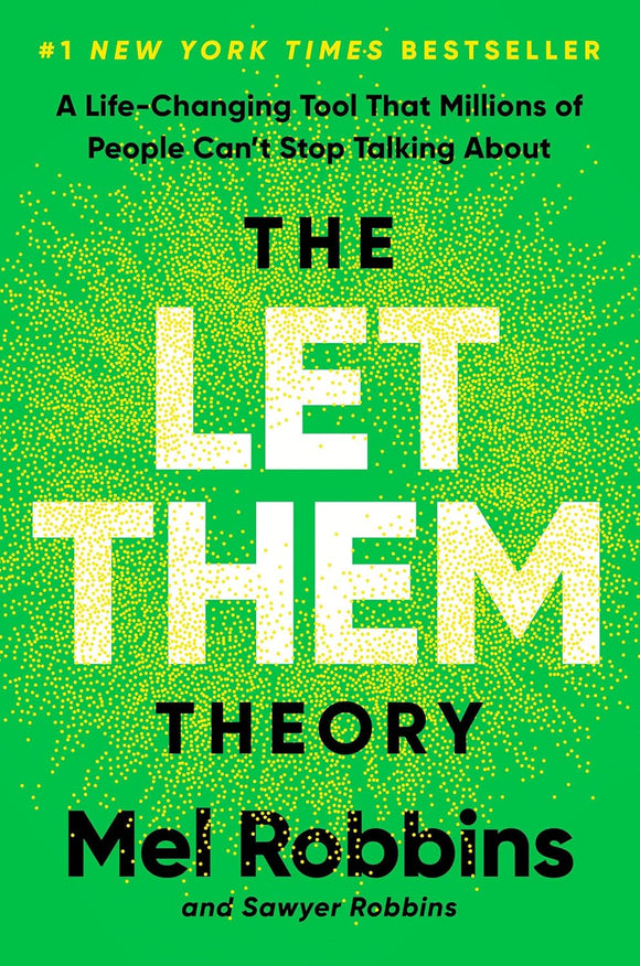 The Let Them Theory: A Life-Changing Tool That Millions of People Can't Stop Talking About (Used Hardcover) - Mel Robbins, Sawyer Robbins