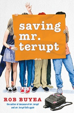 Saving Mr. Terupt (Used Hardcover) - Rob Buyea