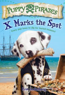 Puppy Pirates X Marks the Spot (Used Paperback) - Erin Soderberg