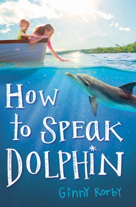 How to Speak Dolphin (Used Paperback) -Ginny Rorby