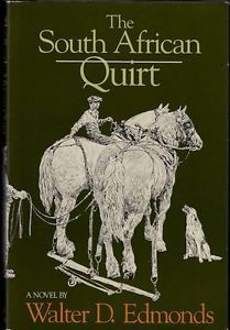 The South African Quirt (Used Hardcover) - Walter D. Edmonds