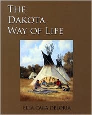 The Dakota Way of Life (Used Paperback) - Ella Cara Deloria